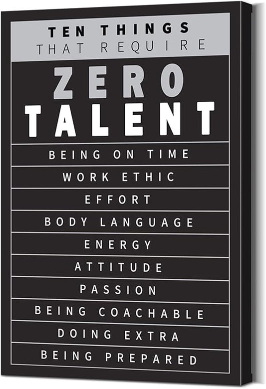 YOUHONG Motivational Wall Decor Inspirational Quotes Wall Art 10 Things That Require Zero Talent Motivational Posters Inspirational Poster Office Art with Wooden Frame for Office Decor (16x24 Inch)