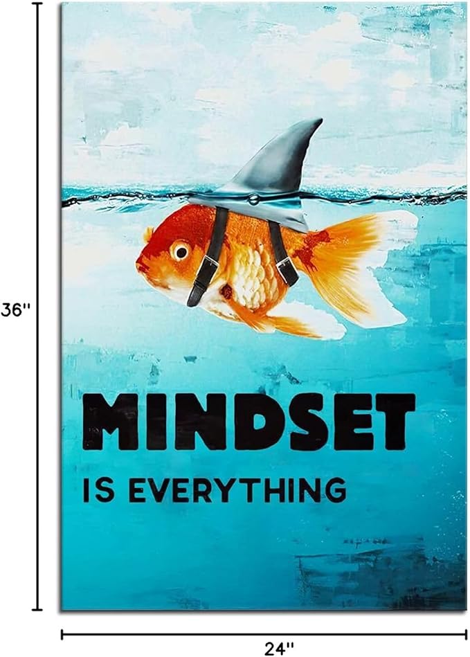 Mindset is Everything Inspirational Goldfish Shark Picture Canvas Wall Art Inspiring Entrepreneur Painting Poster Print Artwork Office Decoration Living Room Bedroom Ready to Hang[24''W x 36''H]
