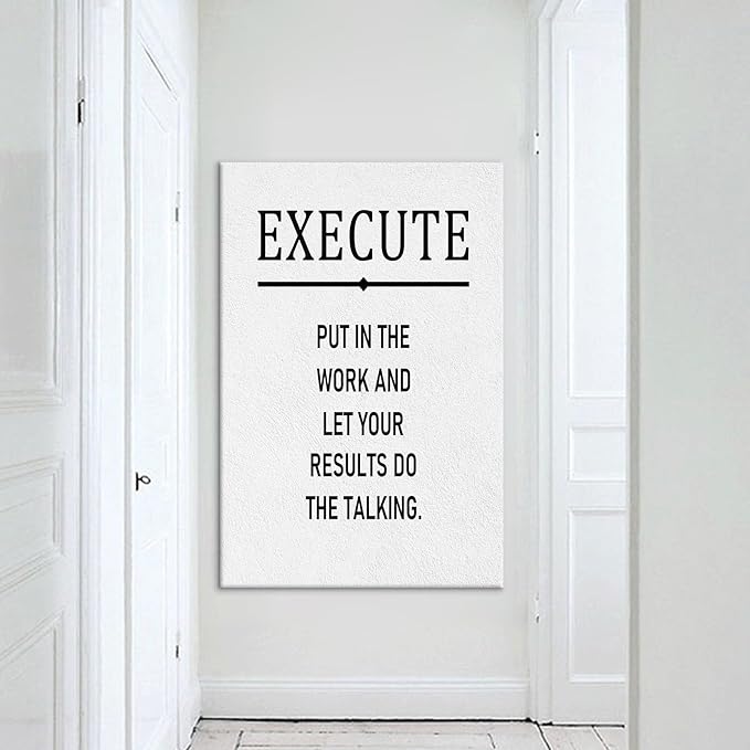 Inspirational Poster Wall Art Office Wall Decor Execute Motivational Quote Picture Print on Canvas Positive Theme Painting Artwork for Living Room Classroom Gym Decoration Ready to Hang [24''Wx36''H]