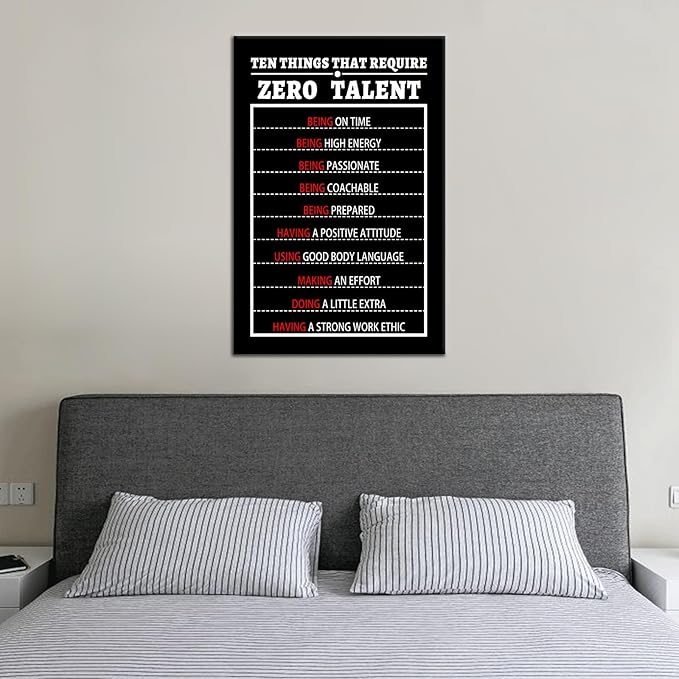 PSYYSP Motivational 10 Things That Require Zero Talent Canvas Wall Art Entrepreneur Positive Quotes Inspirational Picture Poster for Classroom Bedroom Office Wall Decor Ready to Hang [12''Wx18''H]