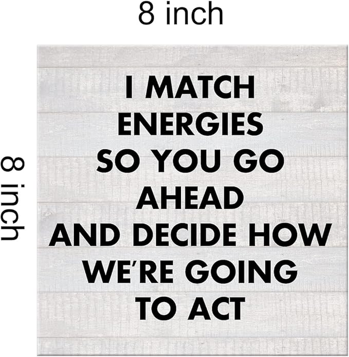 Humor Office Funny Work Canvas Prints Wall Art Decor Desk Sign I Match Energies So You Go Ahead Poster Painting Framed Artwork 8 x 8 Inch Home Office Shelf Wall Decoration