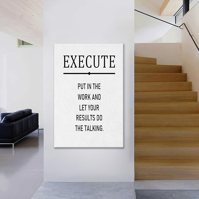 Inspirational Poster Wall Art Office Wall Decor Execute Motivational Quote Picture Print on Canvas Positive Theme Painting Artwork for Living Room Classroom Gym Decoration Ready to Hang [24''Wx36''H]