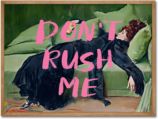 Vintage Eclectic Aesthetic Wall Art Print Don't Rush Me Altered Art Portrait Art Antique Victorian Gallery Poster Pink Graffiti Posters Maximalist Wall Decor for Living Room Girls' apartment, Unframed