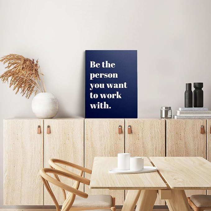 XWELLDAN Be The Person You Want to Work With Inspirational Quote Wall Art Canvas Prints,Team Work Motivational Quotes Wall Art Decor for Home Office Workplace, 11 x 14 Inch, Framed(Navy blue)