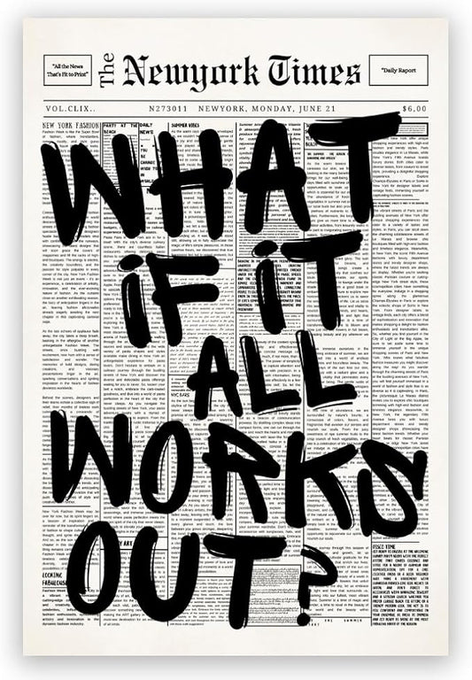 Balsuka What If It All Works Out Wall Art Retro Black and White Newspaper Motivational Poster Positive Affirming Quote Minimalist Canvas Print for Bedroom Living Room Home Decor 16x24inch Unframed