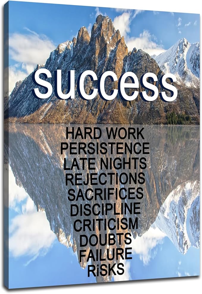 Motivational Snow Mountain Poster Print Canvas Wall Art Office Decor Inspirational Entrepreneur Quotes Picture Painting for Bedroom Classroom Workplace Wall Decoration Ready to Hang [18''Hx24''W]