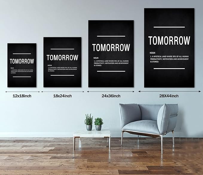 Tomorrow Noun Inspirational Wall Art Motivational Entrepreneur Quote Painting Prints on Canvas Success Inspiring Posters Hustle Pictures Artwork Home Office Decor Framed Ready to Hang (28"Wx44"H)