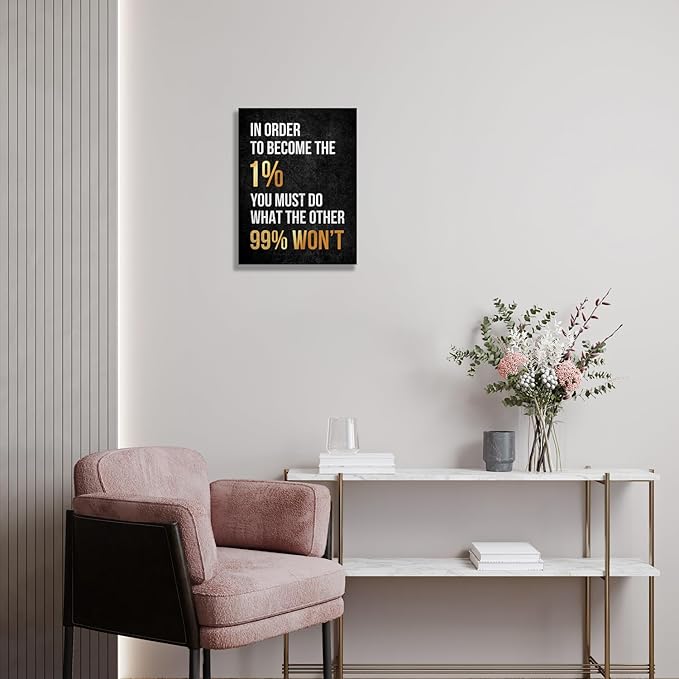 Inspirational Wall Art Framed Canvas 12 x 16 in (IN ORDER TO BECOME THE 1%) - Motivational Entrepreneur Positive Quotes Wall Arts Decor for Home Office Bathroom Bedroom Kitchen Classroom Gym