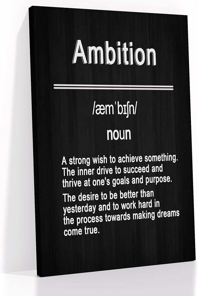 Inspirational Poster Wall Art for Office Decor Ambition Motivational Quotes Print on Canvas Positive Theme Picture Painting Artwork for Living Room Office Workplace Ready to Hang [24''Wx36''H]