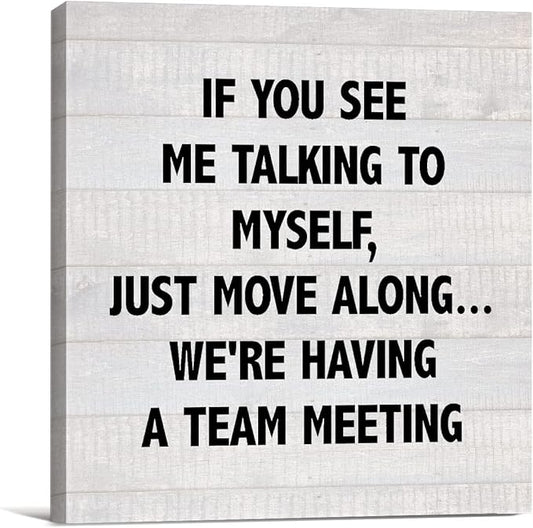 Country Humor Office Work Canvas Prints Wall Art Decor Desk Sign We’re Having a Team Meeting Sayings Poster Painting Framed Artwork 8 x 8 Inch Home Office Shelf Wall Decoration