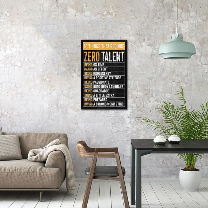 Themed Paintings Wall Art Motivational Office Art Positive Quotes Ten Things That Require Zero Talent Canvas Prints Decor for Office Workplace Classroom Work Gifts Framed Easy to Hang-12 x 16 inch
