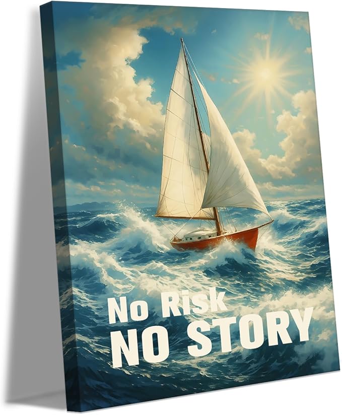 Exploration Motivation Wall Art - No Risk No Story Sailboat Canvas Print, Uplifting Nautical Picture Inspirational Quote Wall Decor, Adventure Artwork for Office Living Room Home, Framed 18"x24"