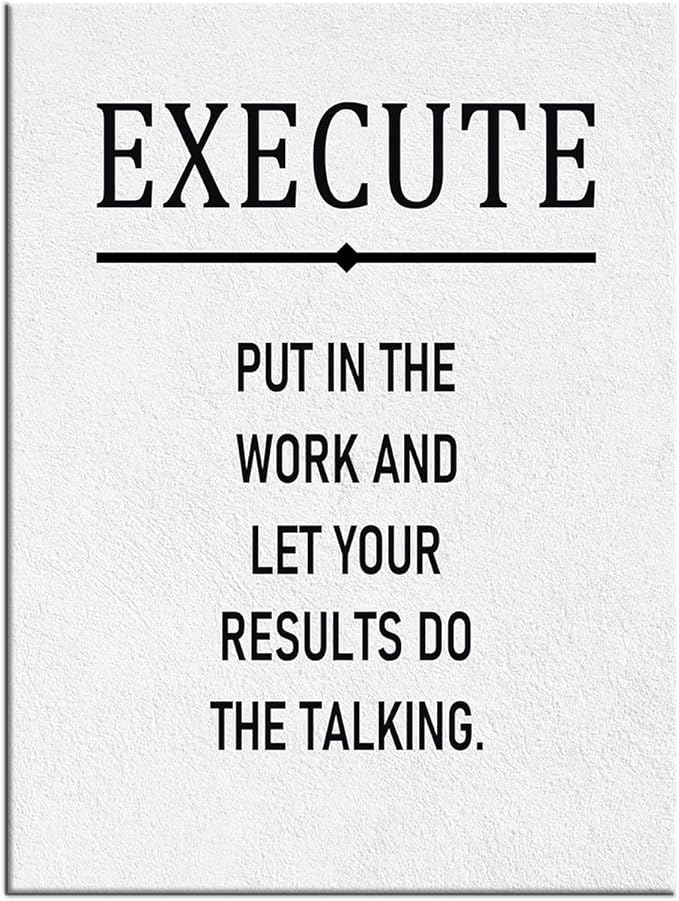 Execute Office Motivational Canvas Wall Art Large Poster Inspirational Quotes Picture Painting Wall Decor Artwork for Modern Home Living Room Office Gym Library Stretched and Framed [30''W X 40''H]