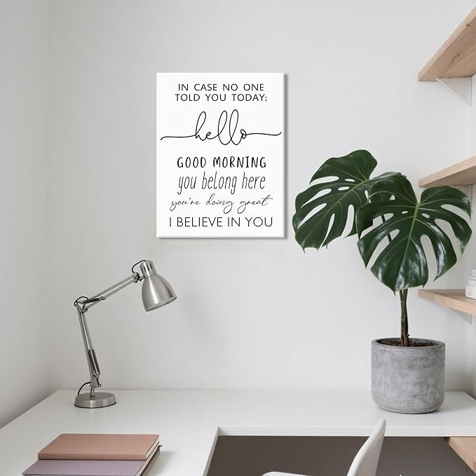 Positive Affirmation Canvas Prints, Inspirational Quote Wall Art – In Case No One Told You Today Hello Good Morning I Believe In You Classroom Sign Wall Decor for Bedroom Office – 12x16in