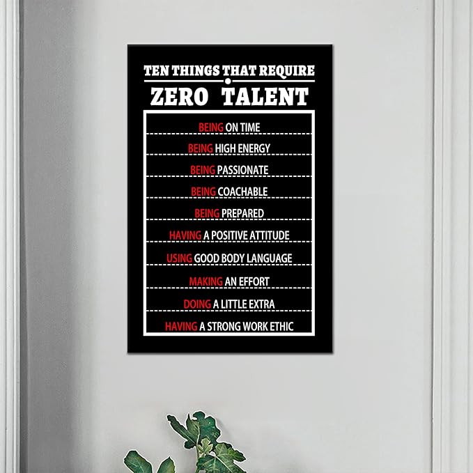 Inspirational 10 Things That Require Zero Talent Wall Decor Entrepreneur Positive Quotes Picture Discipline Poster Print for Living Room Gym Classroom Wall Artwork Stretched and Framed [24''Wx36''H]