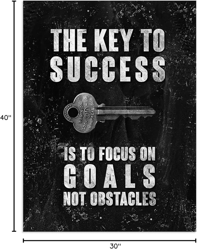 The Key to Success Is to Focus on Goals Not Obstacles Motivational Canvas Wall Art Inspirational Success Poster Printing Artwork Office Decoration Frame Home Classroom Ready to hang[30″W X 40″H]