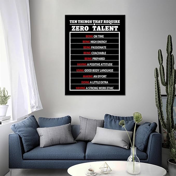 10 Things That Require Zero Talent Motivational Poster Inspirational Positive Quotes Picture Printed On Canvas for Home Modern Living Room Gym Office Wall Decoration Ready to Hang [18''Wx24''H]