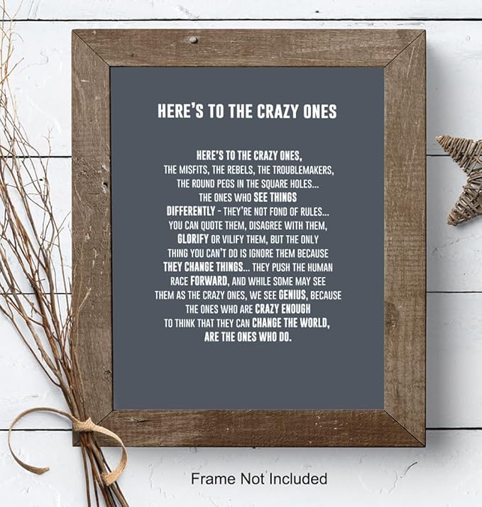 LARGE 11X14 - Here's to the Crazy Ones- Motivational Wall Art Poster - Inspirational Quotes - Inspiring Sayings for Wall Decor - Home Office Decor- Encouraging Encouragement Entrepreneur Gifts for Men