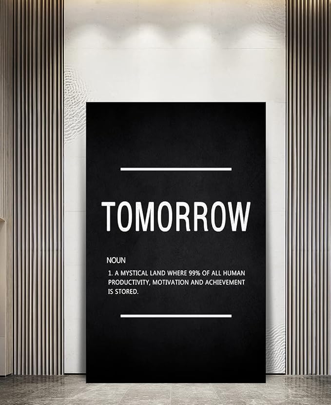 Tomorrow Noun Inspirational Wall Art Motivational Entrepreneur Quote Painting Prints on Canvas Success Inspiring Posters Hustle Pictures Artwork Home Office Decor Framed Ready to Hang (28"Wx44"H)