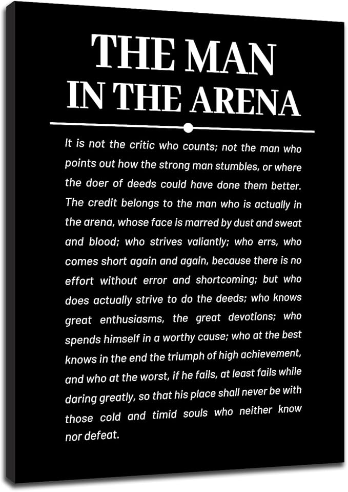 The Man in the Arena Framed Poster Inspirational Canvas Wall Art Prints Success Motivational Entrepreneur Quotes Picture Artwork for Office Living Room Gym Wall Decor Ready to Hang [18''Wx24''H]