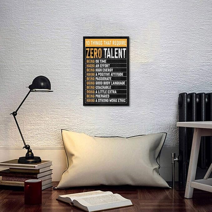 Themed Paintings Wall Art Motivational Office Art Positive Quotes Ten Things That Require Zero Talent Canvas Prints Decor for Office Workplace Classroom Work Gifts Framed Easy to Hang-12 x 16 inch