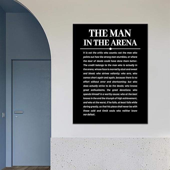 Inspirational the Man in the Arena Quotes Poster Motivational Canvas Picture Print Artwork Success Entrepreneur Quotes Painting for Modern Home Gym Office Stretched and Framed [30''Wx 40''H]