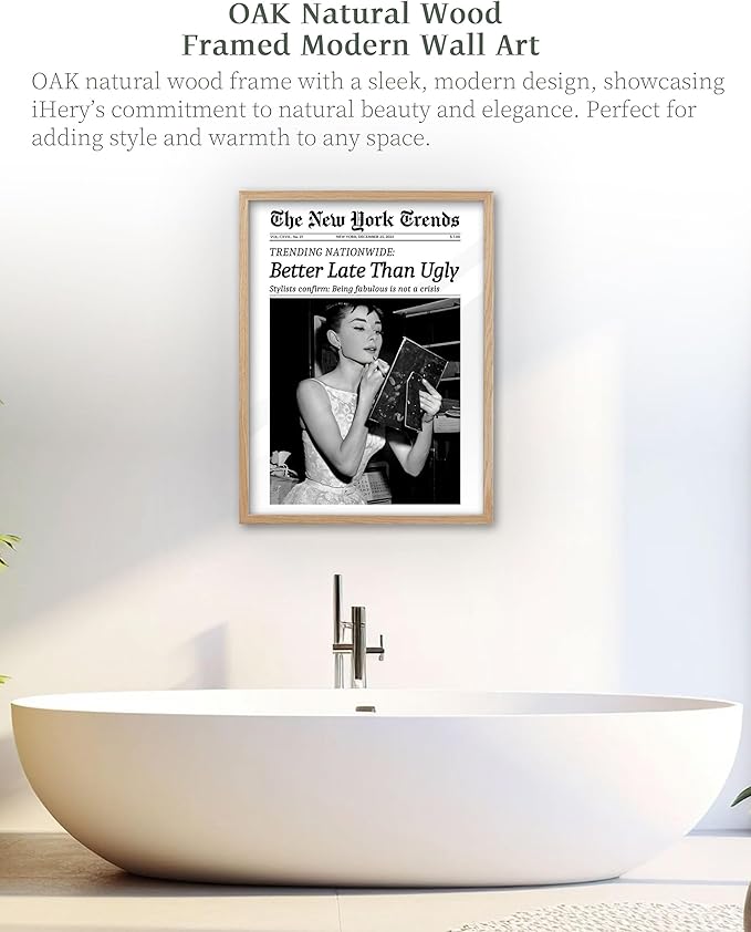 iHery Natural OAK Wood Audrey Hepburn Trendy Framed Wall Art, Better Late Than Ugly 12x16in Vintage Canvas Wall Decor, Retro Black and White Bathroom Artwork, Bedroom Apartment Girly Room 1Pack