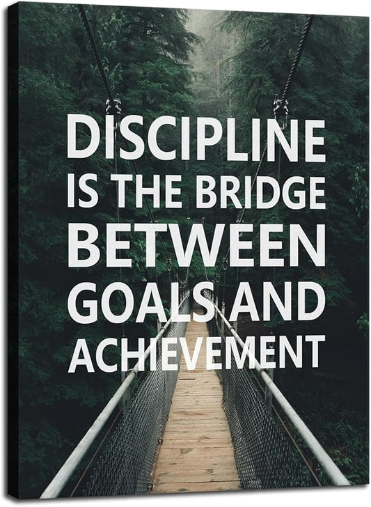 Inspirational Canvas Office Print Wall Art Discipline Is The Bridge Between Goals And Achievement Motivational Picture Inspiring Poster Painting Modern Artwork Home School Decor Frame [30''W x 40''H]