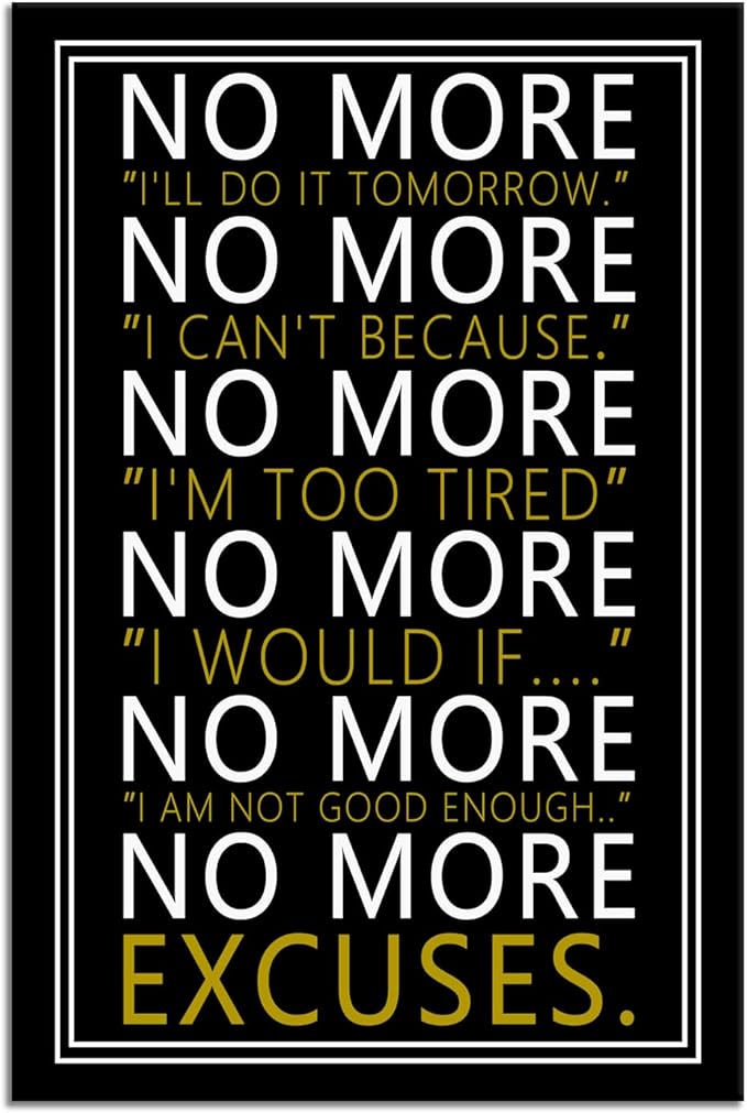 WYJZDZQ8 Inspirational Wall Art No More Motivational Poster Inspiring Positive Canvas Prints Artwork for Office Modern Home Decor Painting Pictures Stretched and Framed Ready to Hang [24''Wx 36''H]
