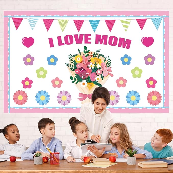 Mother's Day Bulletin Board Set I Love Mom Classroom Bulletin Board Decorations Mothers Day Flower Heart Cutouts Classroom Decorations for Preschool Nursery Toddler Kids Spring Decor Wall Door