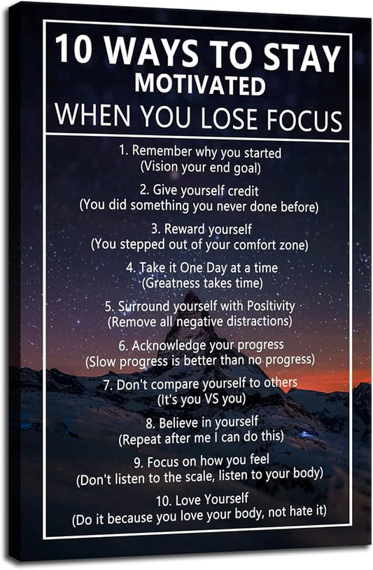 10 Ways to Stay Motivated When You Lose Focus Inspirational Canvas Painting Wall Art for Office Motivational Wall Art Poster Motivational Framed Artwork Prints Picture for Living Room [24''Wx 36''H]