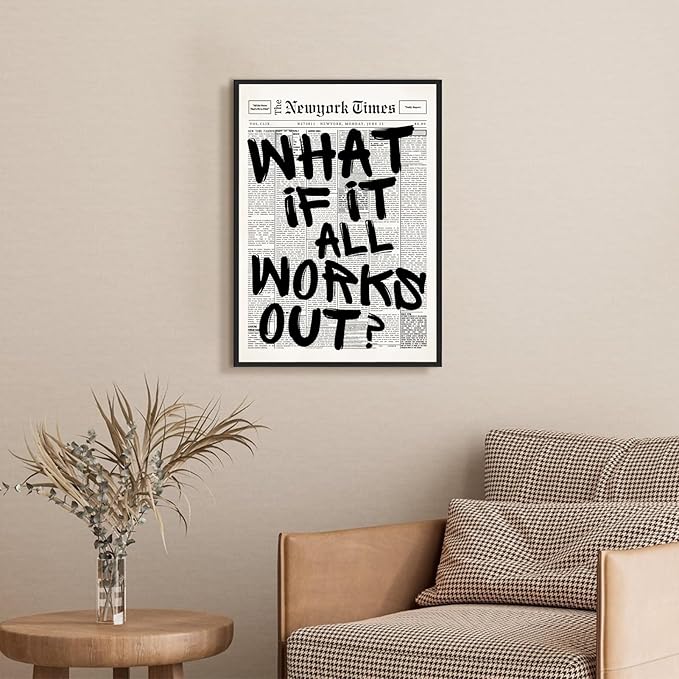 What If It All Works Out Wall Art Retro Black and White Newspaper Motivational Poster Positive Affirming Quote Minimalist Canvas Print for Bedroom Living Room Home Decor 16x24inch Aluminum Framed
