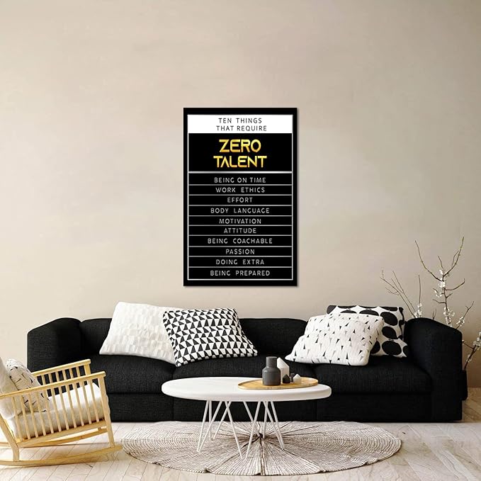 Motivational Wall Art for Home Office Decor Modern Print Art Positive Quotes Ten Things That Require Zero Talent Inspirational Pictures Wall Decor Artwork Framed Ready to Hang - 28”W x 44”H