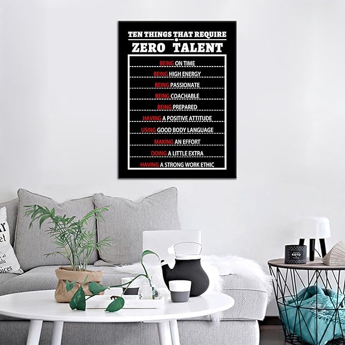 10 Things That Require Zero Talent Motivational Poster Inspirational Positive Quotes Picture Printed On Canvas for Home Modern Living Room Gym Office Wall Decoration Ready to Hang [18''Wx24''H]