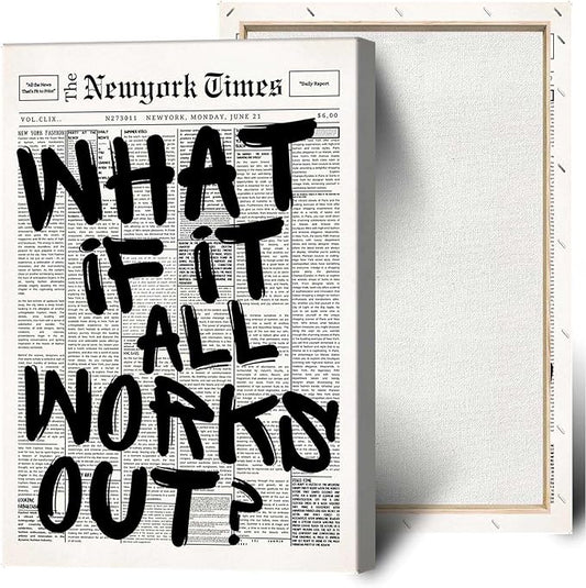Drimiler Retro Black And White Newspaper Poster What If It All Works Out Canvas Wall Art Positive Affirming Quote Minimalist Prints Painting For Home Bedroom Dorm Wall Decor 16x24in Wframed
