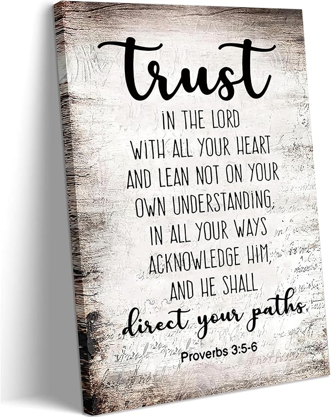 Proverbs3:5-6 Trust In The Lord With All Your Heart Canvas goodness of god Wall Art the lords prayer Picture Wall Decor Christian Bible Scripture Poster Print Artwork for Office Church 16x24 in Canvas