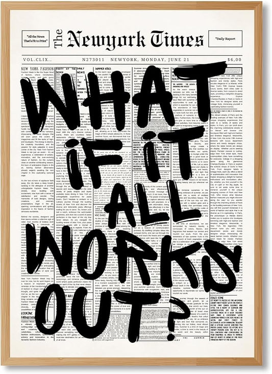 What If It All Works Out Wall Art Retro Black and White Newspaper Motivational Poster Positive Affirming Quote Minimalist Canvas Print for Bedroom Living Room Home Decor 8x12inch Wood Color Framed