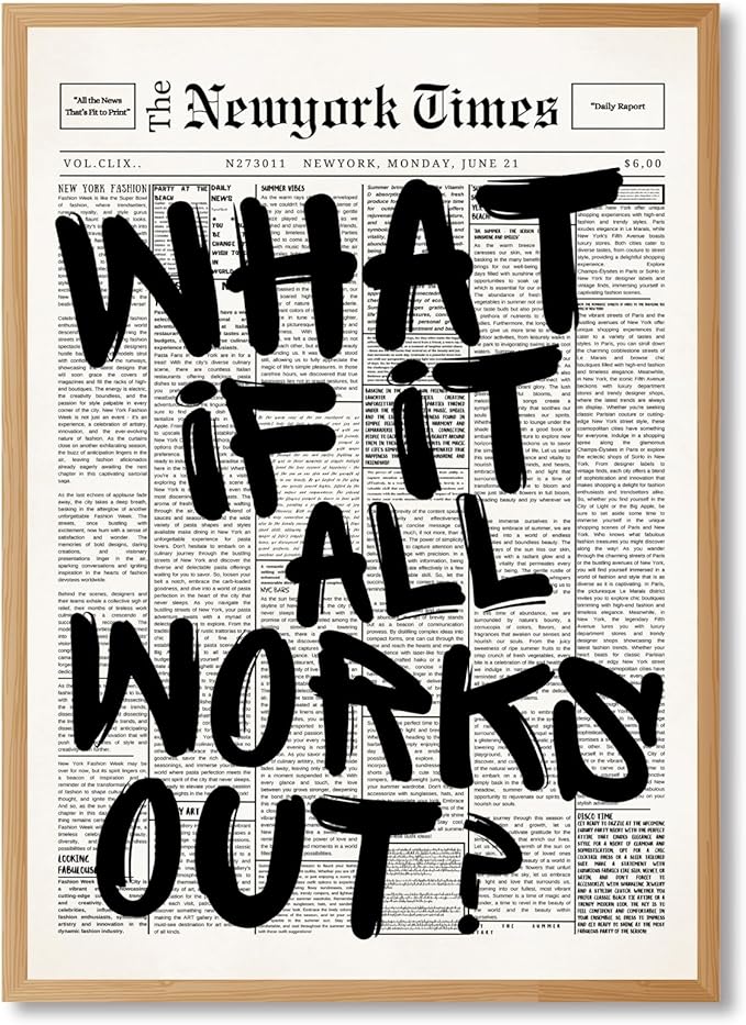 What If It All Works Out Wall Art Retro Black and White Newspaper Motivational Poster Positive Affirming Quote Minimalist Canvas Print for Bedroom Living Room Home Decor 24x36inch Wood Color Framed