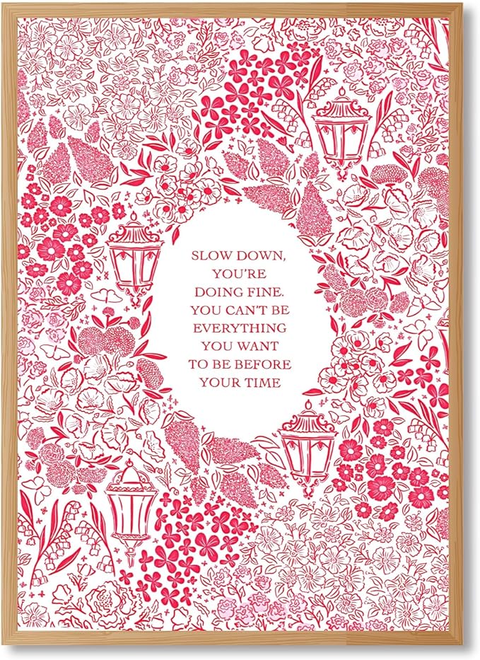 Slow Down You're Doing Fine Music Posters Motivational Quote Pink Wall Art Vintage Floral Positive Daily Reminder Song Lyrics Canvas Print Aesthetic Office Home Decor 16x24inch Wood Color Framed