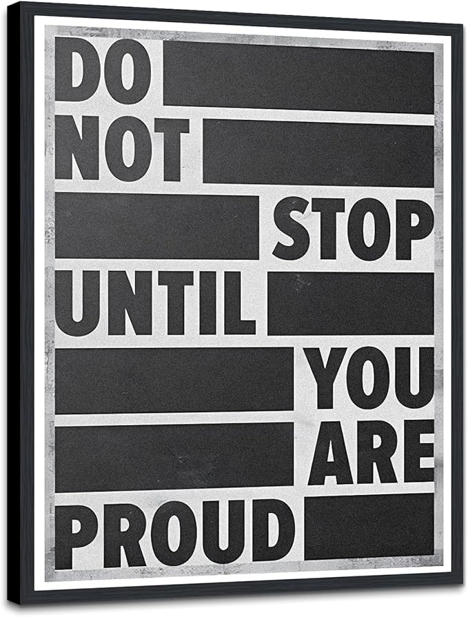 Do Not Stop Until You're Proud Framed Canvas Print Wall Art, Motivational Quote Poster, Office & Dorm Decor for Students, Ready to Hang 12.5x16.5 Inches