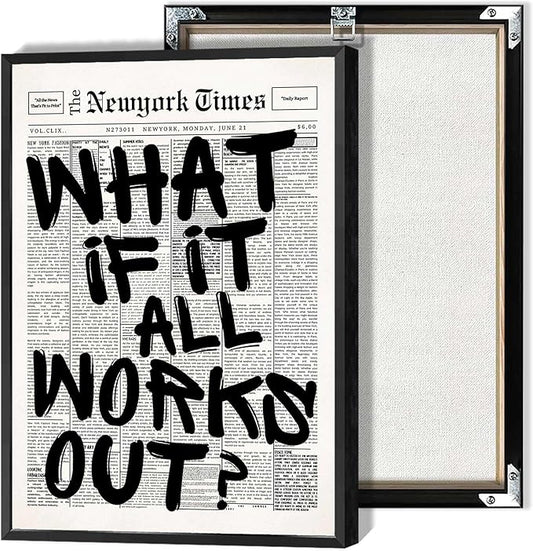 Retro Black And White Newspaper Poster What If It All Works Out Canvas Wall Art Positive Affirming Quote Minimalist Prints Painting For Home Bedroom Dorm Wall Decor 12x18in Framed