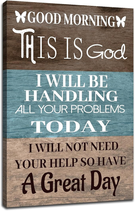God Canvas Wall Art Good Morning This is God Religious Quotes Print Funny Christian Picture Poster Inspirational Quotes Poster Sign for Home Office Church Wall Decor Ready to Hang [12''Wx18''H]