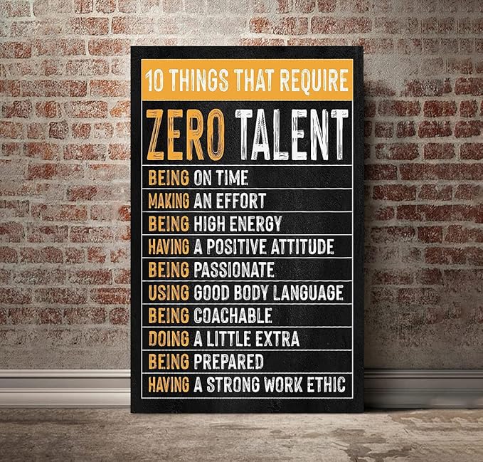 Themed Paintings Wall Art Motivational Office Art Positive Quotes Ten Things That Require Zero Talent Canvas Prints Decor for Office Workplace Classroom Work Gifts Framed Easy to Hang-28 x 44 inches