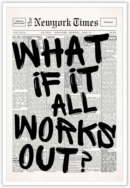 Drimiler Retro Black And White Newspaper Poster What If It All Works Out Canvas Wall Art Positive Affirming Quote Minimalist Prints Painting For Home Bedroom Dorm Wall Decor 12x18in Unframed