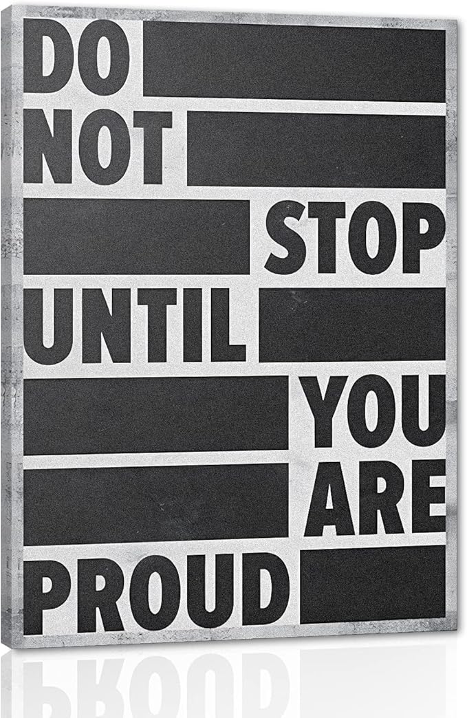 Framed Motivational Wall Art Canvas Inspirational Wall Art Do Not Stop Until You Are Proud Poster for Office Work Dorm Home living room School College Wall Decoration Ready to Hang - 18" Wx24 H