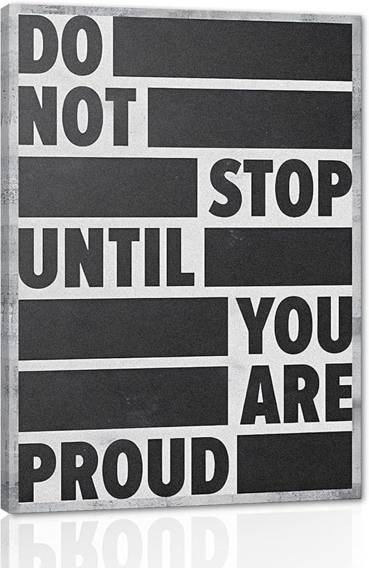 Framed Motivational Wall Art Canvas Inspirational Wall Art Do Not Stop Until You Are Proud Poster for Office Work Dorm Home living room School College Wall Decoration Ready to Hang - 18" Wx24 H