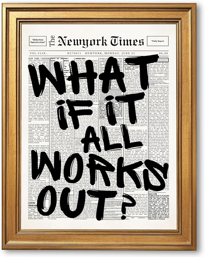 What If It All Works Out Wall Art Retro Black and White Newspaper Motivational Poster Positive Affirming Quote Minimalist Canvas Print for Bedroom Living Room Home Decor 24x36inch Vintage Framed