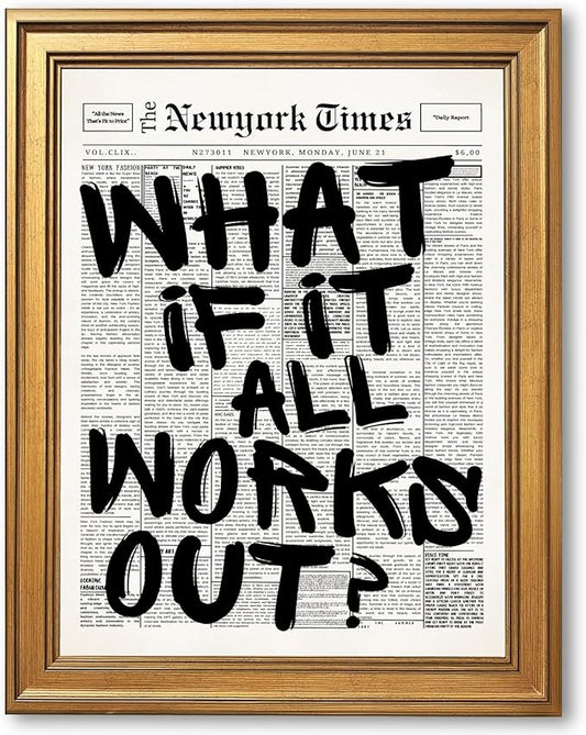 What If It All Works Out Wall Art Retro Black and White Newspaper Motivational Poster Positive Affirming Quote Minimalist Canvas Print for Bedroom Living Room Home Decor 24x36inch Vintage Framed