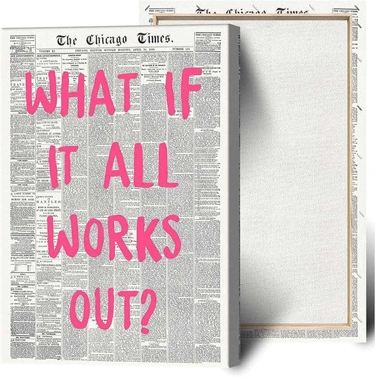 Drimiler What If It All Works Out Poster Retro Newspaper Pink Font Canvas Wall Art Positive Affirming Quote Minimalist Prints Painting For Home Bedroom Dorm Wall Decor 12x18in Wframed