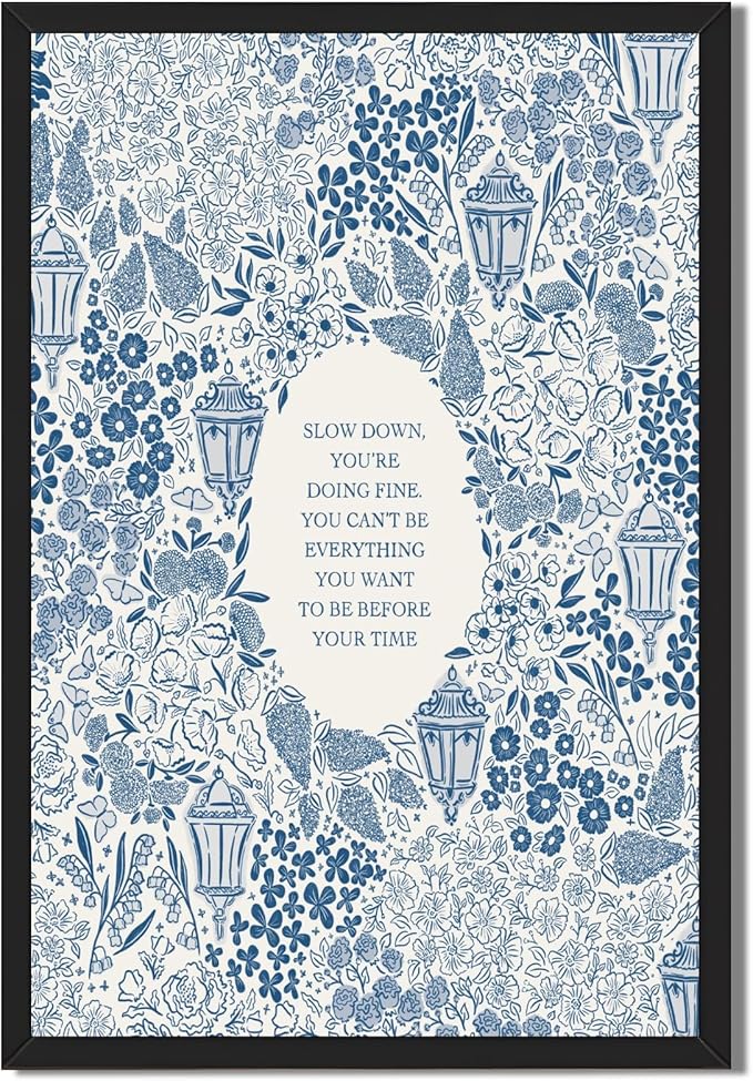 Framed Slow Down Youre Doing Fine Music Posters Motivational Quote Wall Art Blue Victorian Floral Inspirational Canvas Print Vintage Aesthetic Positive Affirmation Office Home Calming Decor 24x36inch